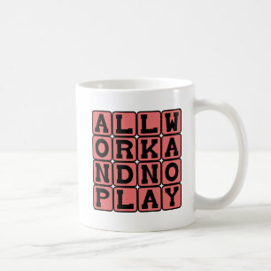 Alles Arbeit und kein Spiel, was Jack zu einem stu Kaffeetasse