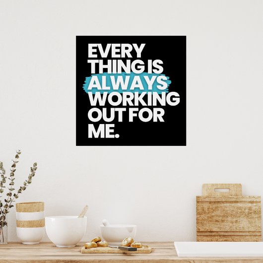 Alles arbeitet immer für mich poster (Küche)