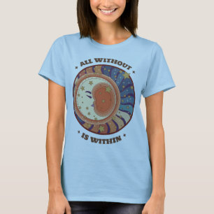 Alles Außen ist Innen Mantra der Meditation T-Shirt