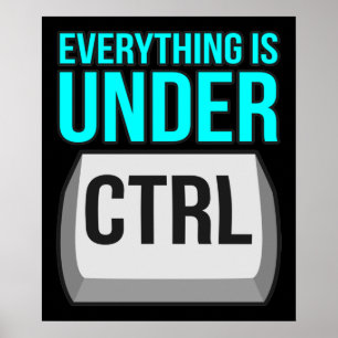Alles befindet sich unter Kontrolle Computer Tech Poster