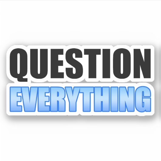 Alles befragen aufkleber (Vorderseite)