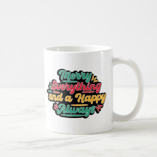 Alles befriedigen und immer glücklich sein kaffeetasse