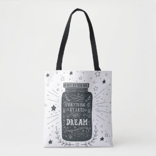 Alles beginnt mit einem Traum Tasche