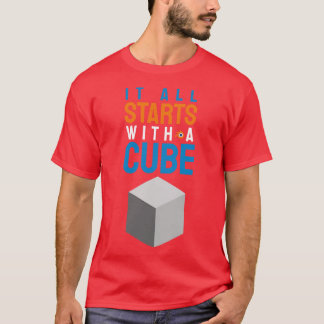 Alles beginnt mit einer Würfel 3D-Künstlerdesign-B T-Shirt