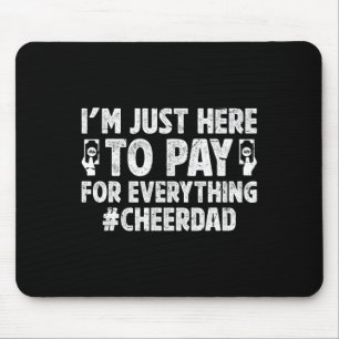 Alles Bezahlen Cheer Dad Einer Cheerleaderin Vater Mousepad