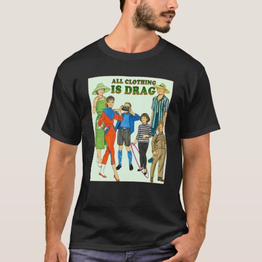 Alles Clothing ist Drag 1950s Vintag T-Shirt (Vorderseite)