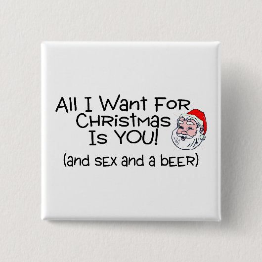 Alles, das ich für Weihnachten will, ist Sie und Button (Vorderseite)