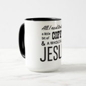 Alles, das ich ist benötige heute, ein wenig vom tasse (Vorderseite Links)