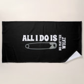 Alles, das ich tue, ist Button egal was Wrestling Strandtuch (Vorderseite)