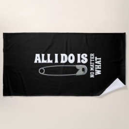 Alles, das ich tue, ist Button egal was Wrestling Strandtuch