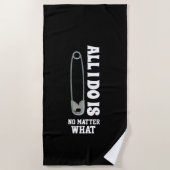 Alles, das ich tue, ist Button egal was Wrestling Strandtuch (Vorderseite)