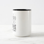 Alles, das ich vor Kaffee-Tasse sage oder tue Zweifarbige Tasse (Mittel)