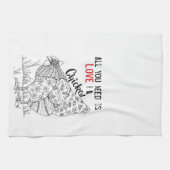 Alles, das Sie benötigen, ist Liebe und ein Geschirrtuch (Horizontal)