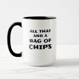 "Alles der und eine Tasche der CHIPS" lustig Tasse