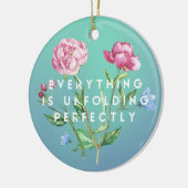 Alles entfaltet sich perfekt ~ Ornament (Links)