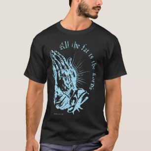 Alles Fett gehört dem Herrn Levitikus Biblisch T-Shirt