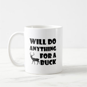 Alles für einen Dollar Lustiger Jagdbecher Kaffeetasse