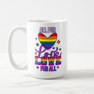Alles für Liebe Liebe für Alle - LGBTQ+ Stolz Kaffeetasse