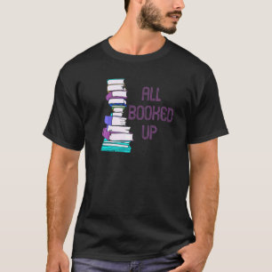 Alles gebucht Buchwurm für Leser, Schriftsteller u T-Shirt