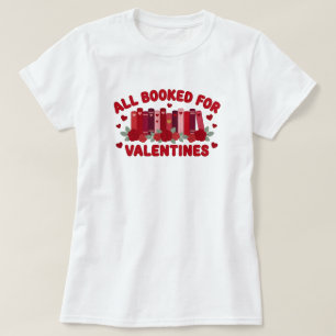 Alles gebucht für Valentins-Faux-Garn-Buchliebhabe T-Shirt