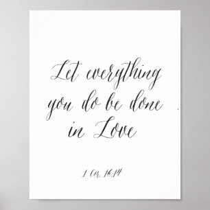 Alles gelassen Sie werden getan in der Liebe Poster