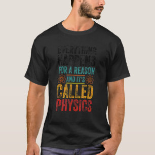 Alles geschieht aus einem Grund und mit dem Namen T-Shirt