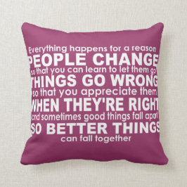 Alles geschieht für ein Grund-inspirierend Weißes Kissen