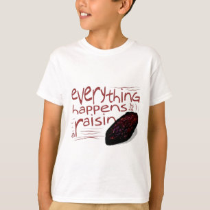 Alles geschieht für eine ROSINE T-Shirt