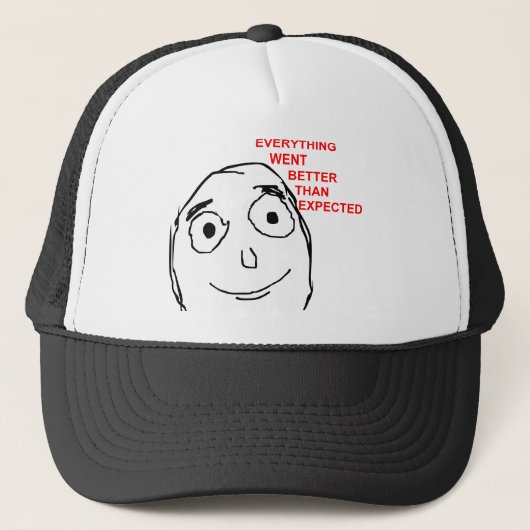 Alles ging besser als erwartet truckerkappe (Vorderseite)