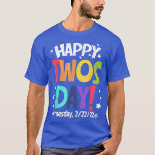 Alles Gute 22222 Zweitägige Dienstag, 22. Februar  T-Shirt