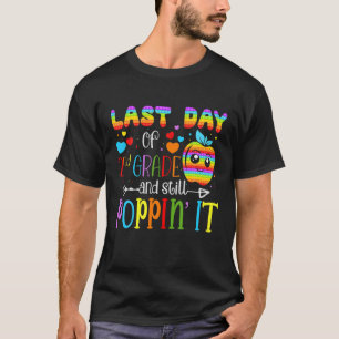 Alles Gute am letzten Tag der zweiten Klasse und P T-Shirt
