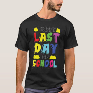 Alles Gute für den letzten Schultag - Spaß für Sch T-Shirt