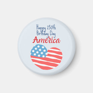Alles Gute zum 250. Geburtstag Amerika, Flagge Her Magnet