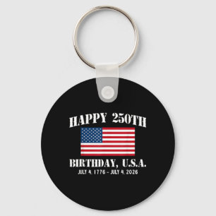 Alles Gute zum 250. Geburtstag USA 1776 2026 Ameri Schlüsselanhänger