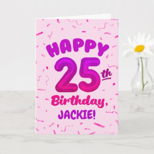Alles Gute zum 25. Geburtstag Karte mit individuel
