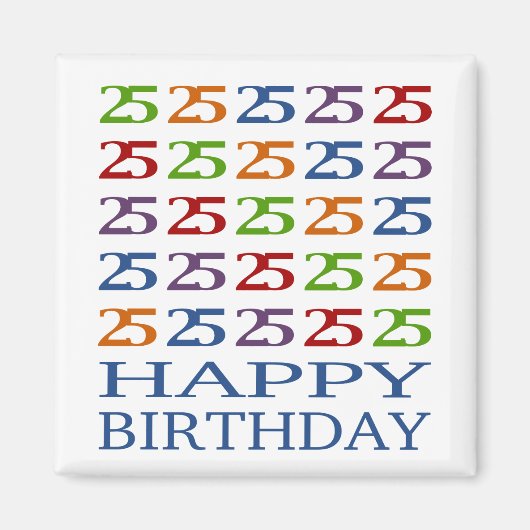 Alles Gute zum 25. Geburtstag! Magnet (Vorne)