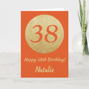 Alles Gute zum 38. Geburtstag Orange und Gold Glit Karte