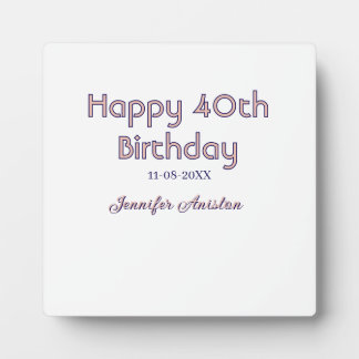 Alles Gute zum 40. Geburtstag Name Datum pink lila Fotoplatte
