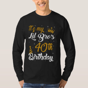 Alles Gute zum 40. Geburtstag von My LIL BRO 1985 T-Shirt
