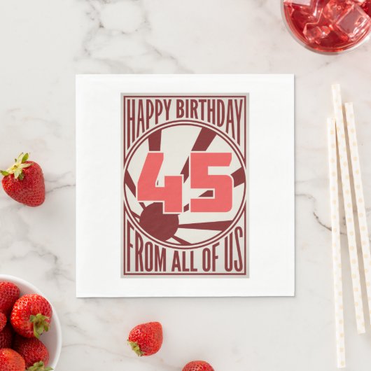 Alles Gute zum 45. Geburtstag Serviette (Beispiel)