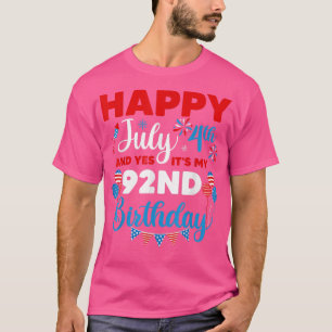 Alles Gute zum 4. Juli und Ja, es ist mein 92. Geb T-Shirt
