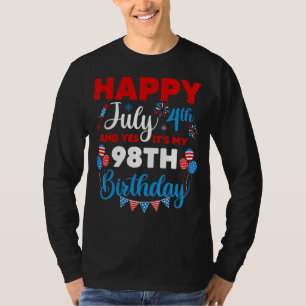 Alles Gute zum 4. Juli und Ja, es ist mein 98. Geb T-Shirt
