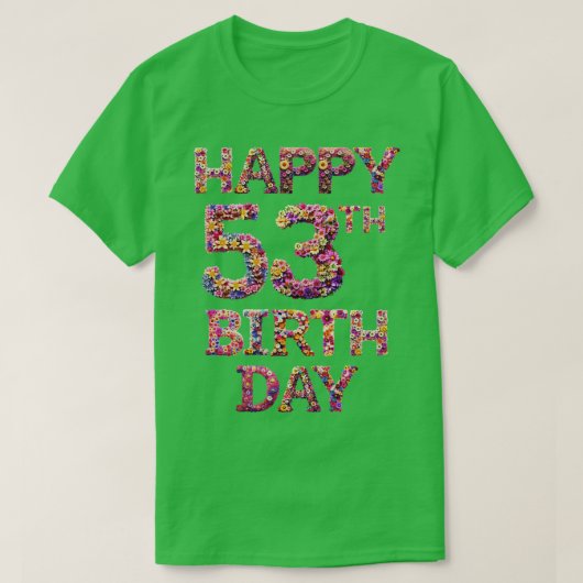 Alles Gute zum 53. Geburtstag T-Shirt (Design vorne)