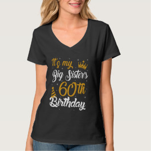 Alles Gute zum 60. Geburtstag meiner großen Schwes T-Shirt
