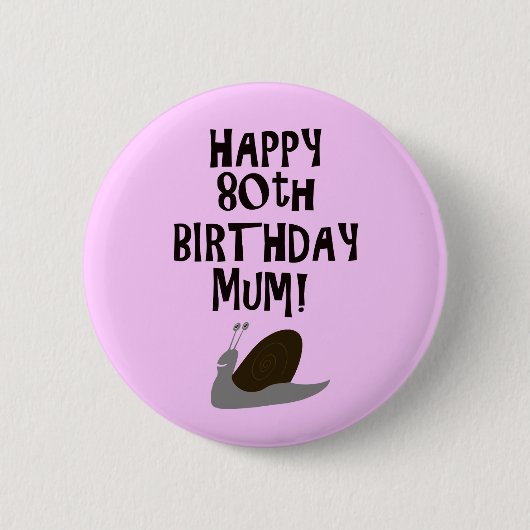 Alles Gute zum 80. Geburtstag! Button (Vorderseite)