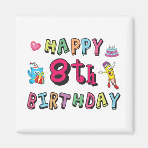 Alles Gute zum 8. Geburtstag. 8 Jahre täglich. Magnet