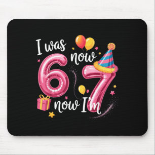Alles Gute zum Geburtstag 6 7 Mädchen Lustig Ich w Mousepad