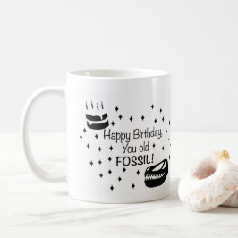 Alles Gute zum Geburtstag, Altes Fossil, sonniger  Kaffeetasse