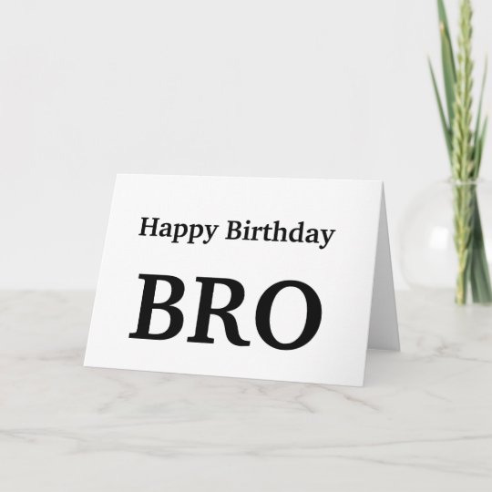 Alles Gute Zum Geburtstag Bro Bruder Gruss Karte Karte Zazzle De
