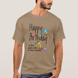 Alles Gute zum Geburtstag der besten Mutter der We T-Shirt
